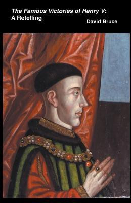 The Famous Victories of Henry V(English, Paperback, Bruce David)
