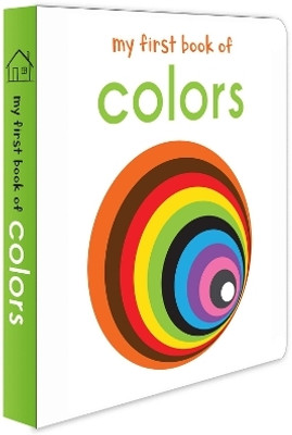 My First Book of Colours: First Board Book  - By Miss & Chief(English, Board Book, Wonder House Books)