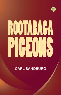 Rootabaga pigeons(Paperback, Carl Sandburg)