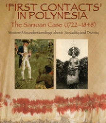 First Contacts in Polynesia - The Samoan Case (1722-1848)(English, Electronic book text, Tcherkezoff Serge)