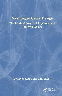Meaningful Game Design(English, Hardcover, Allcoat Devon)