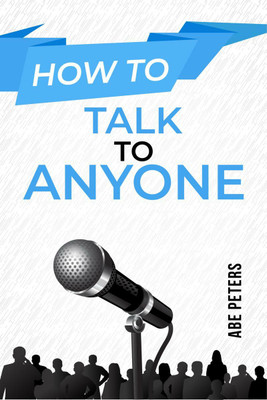 HOW TO TALK TO ANYONE(English, Paperback, Abe Peters)