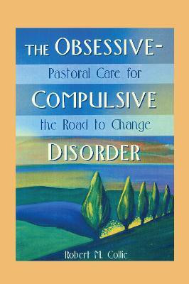The Obsessive-Compulsive Disorder(English, Hardcover, Collie Robert)
