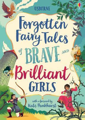 Forgotten Fairy Tales of Brave and Brilliant Girls(English, Hardcover, Dickins Rosie)