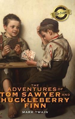 The Adventures of Tom Sawyer and Huckleberry Finn (Deluxe Library Edition)(English, Hardcover, Twain Mark)