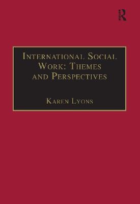 International Social Work: Themes and Perspectives(English, Hardcover, Lyons Karen)