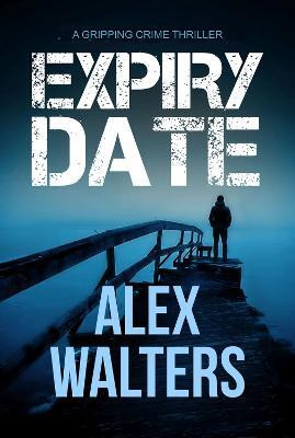 Expiry Date(English, Paperback, Walters Alex)