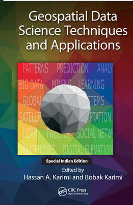 Geospatial Data Science Techniques and Applications(Paperback, Hassan A. Karimi, Bobak Karimi)