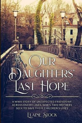 Our Daughters' Last Hope(English, Paperback, Stock Elaine)