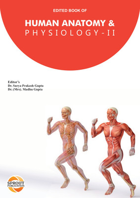 Edited Book of Human Anatomy Physiology-II(Perfect Binding, Dr. Surya Prakash Gupta, Dr. Madhu Gupta)