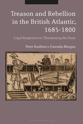 Treason and Rebellion in the British Atlantic, 1685-1800(English, Paperback, Rushton Peter Dr)