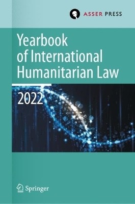 Yearbook of International Humanitarian Law, Volume 25 (2022)(English, Hardcover, unknown)