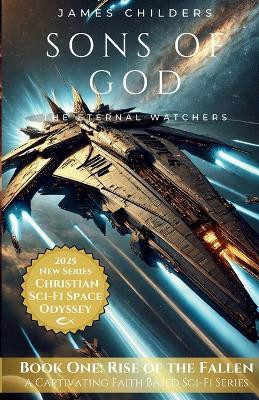 Sons of God - The Eternal Watchers(English, Paperback, Childers James)