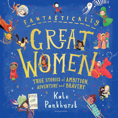 Fantastically Great Women(English, Hardcover, Pankhurst Kate)