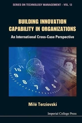 Building Innovation Capability In Organizations: An International Cross-case Perspective(English, Paperback, Terziovski Mile)