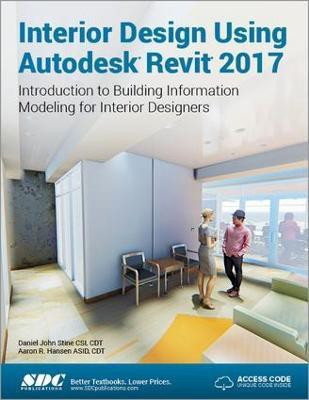 Interior Design Using Autodesk Revit 2017 (Including unique access code)(English, Paperback, Stine Daniel)