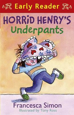 Horrid Henry Early Reader: Horrid Henry's Underpants Book 4(English, Paperback, Simon Francesca)