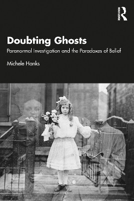 Doubting Ghosts(English, Paperback, Hanks Michele)