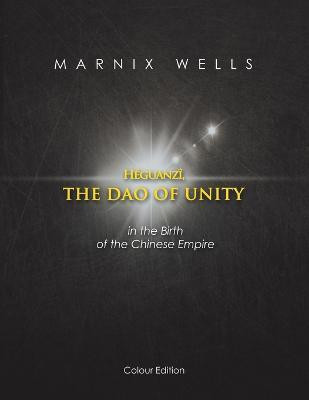 Heguanzi, the Dao of Unity(English, Paperback, Wells Marnix)