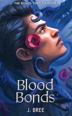 Blood Bonds: 3(Paperback, J Bree)