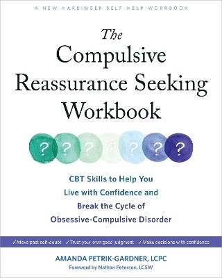The Compulsive Reassurance Seeking Workbook(English, Paperback, Petrik-Gardner Amanda)