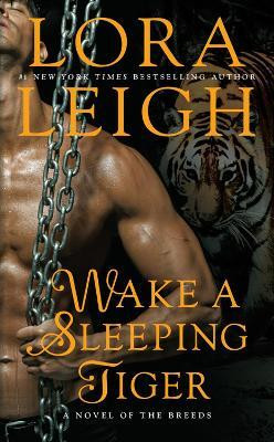 Wake a Sleeping Tiger(English, Paperback, Leigh Lora)