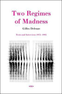 Two Regimes of Madness(English, Paperback, Deleuze Gilles)