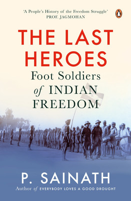 The Last Heroes(English, Paperback, Sainath P)