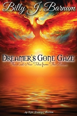 Dreamer's Gone Gaze The Last New Tales from The Baron(English, Paperback, Barnum Billy J)