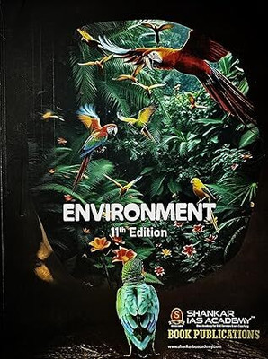 Shankar IAS Environment (11th Edition. - February 2025) New Updated Syllabus Exams 2025-2026 (Paperback, IAS Shankar)(Paperback, IAS Shankar)