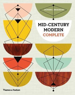 Mid-Century Modern Complete(English, Hardcover, Bradbury Dominic)