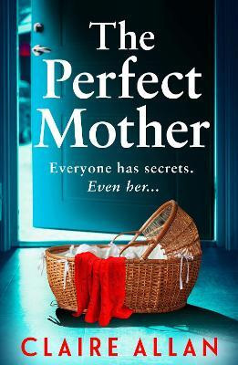 The Perfect Mother(English, Paperback, Allan Claire)