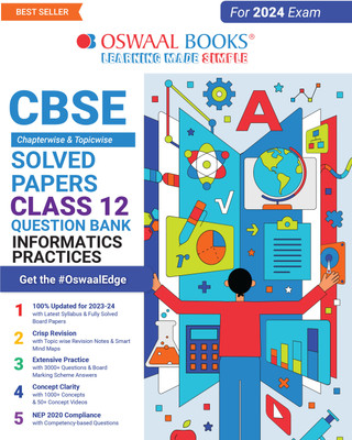 CBSE Chapterwise Solved Papers 2023-2014 Informatic Practices Class 12th (2024)(English, Paperback, Oswaal Editorial Board)