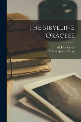 The Sibylline Oracles(English, Paperback, Terry Milton Spenser)