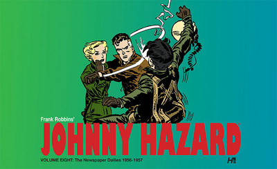 Johnny Hazard The Newspaper Dailies 1956-1957 Volume 8(English, Hardcover, Robbins Frank)