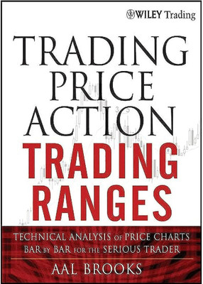 Trading Price Action Trading Ranges, Paperback, English(Paperback, Brook's Al)