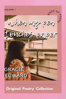 When my pen touches paper(English, Paperback, Gracie Edward)
