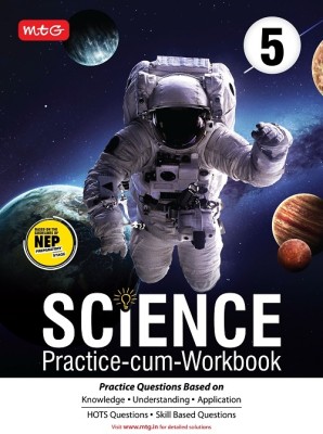 MTG Science Practice-cum-Workbook Class 5 with NEP Guidelines - Practice Questions Based on Knowledge & Understanding, Skill Based Questions(Paperback, MTG Editorial Board)