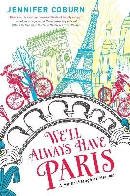 We'll Always Have Paris(English, Paperback, Coburn Jennifer)