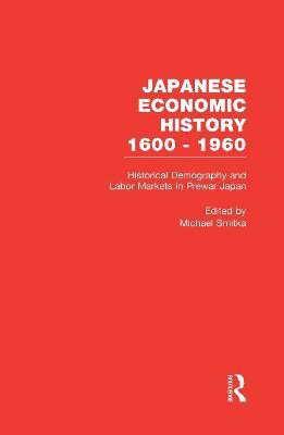 Historical Demography and Labor Markets in Prewar Japan(English, Hardcover, unknown)