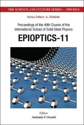 Epioptics-11 - Proceedings Of The 49th Course Of The International School Of Solid State Physics(English, Hardcover, unknown)