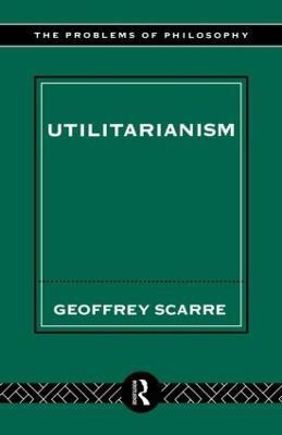 Utilitarianism(English, Paperback, Scarre Geoffrey)