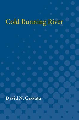 Cold Running River(English, Paperback, Cassuto David Nathan)
