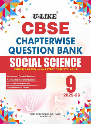 U-LIKE Class 9 Social Science CBSE Chapterwise Question Bank 2025-26(Paperback, Best Book Publishing House)
