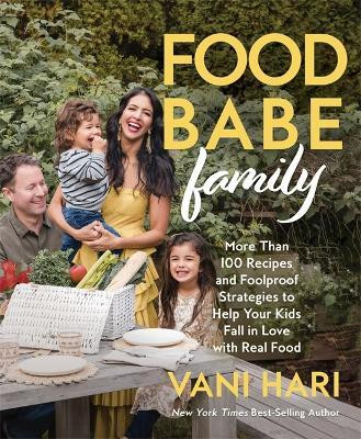 Food Babe Family(English, Paperback, Hari Vani)