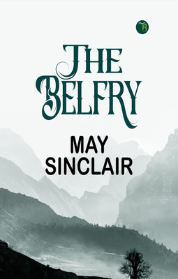 The Belfry(Paperback, May Sinclair)
