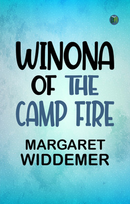 Winona of the Camp Fire(Paperback, Margaret Widdemer)