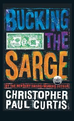 Bucking the Sarge(English, Paperback, Curtis Christopher Paul)