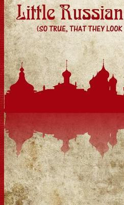 Little Russian Stories (So True, That They Look Invented)(English, Paperback, Livet Marisa)