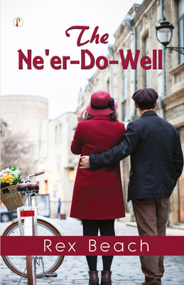 The Ne'er-Do-Well(Paperback, Rex Beach)